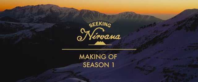 Seeking Nirvana ~ Making Of Season 1 Thumbnail