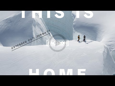 Faction Skis just released an extendet cut from This Is Home, featuring Sam Anthamattena and Johnny Collinson in Zermatt.