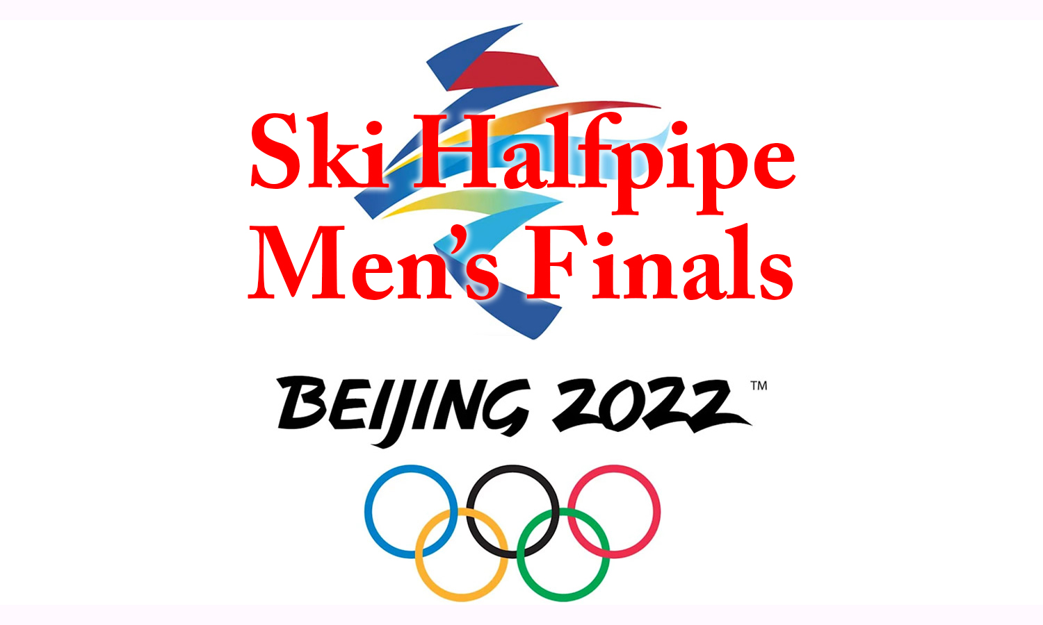 Men's Ski Halfpipe Finals at the 2022 Beijing Olympics