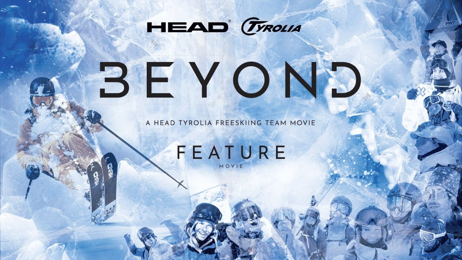 Beyond - Head Freeskiing and Tyrolia 2024 team movie